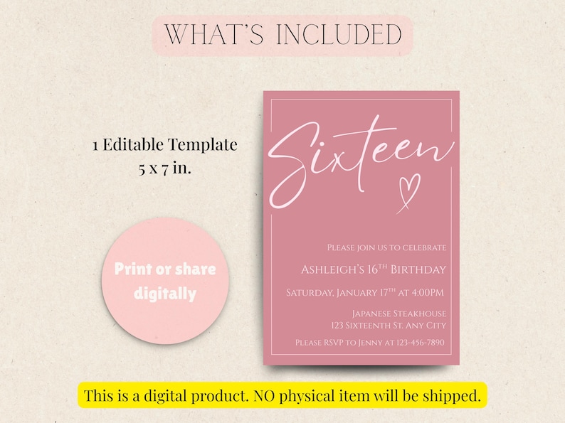 May include: A digital invitation template for a Sweet Sixteen birthday party. The design features a pink background with the word "Sixteen" in elegant script. Includes a 5 x 7 inch template and a digital sharing option.