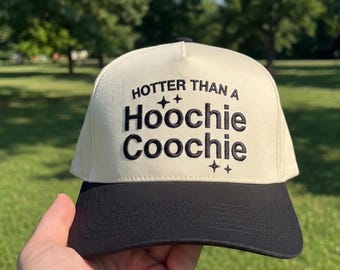 Hotter Than A Hoochie Coochie Embroidered Hat, Embroidered Country Song Cap, Funny Gift