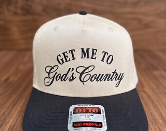 Get Me To God's Country Embroidered Hat, Embroidered Rural Cap, Country Music Gift