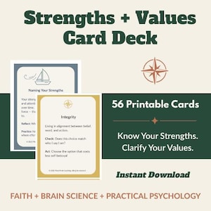 May include: A Strengths + Values Card Deck featuring 56 printable cards. The design includes a compass icon, a sailboat illustration, and text reading: Know Your Strengths. Clarify Your Values. Instant Download. Faith + Brain Science + Practical Psychology.