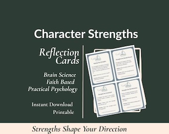 Strengths Reflection Cards | Character Strengths & Confidence Building Printable Deck | Faith-Based Personal Growth Tool