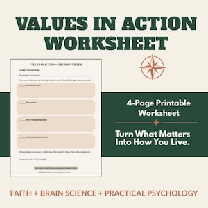 May include: A 4-page printable Values in Action worksheet with a decision filter, featuring a compass icon, dark green text on a cream background, and the phrases Values in Action Worksheet, 4-Page Printable Worksheet, Turn What Matters Into How You Live.