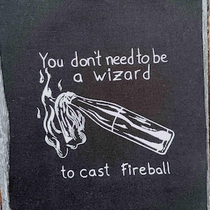You don't need to be a wizard | Patch / Aufnäher | Screenprint | DIY Crust Punk | Accessoire zum aufnähen
