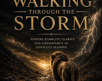 Walking Through the Storm | Christian Anxiety Guide | 7-Step Nervous System Reset | Burnout, Stress & Emotional Overwhelm | Digital Download