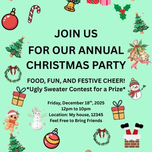 May include: A festive Christmas party invitation on a light green background. The invitation includes text that says "Join Us For Our Annual Christmas Party" and "Ugly Sweater Contest for a Prize". The image is decorated with Christmas-themed illustrations.