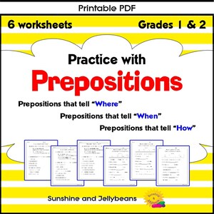 Practice with Prepositions - 6 worksheets - Grades 1 - 2 - Where-When-How - CCSS