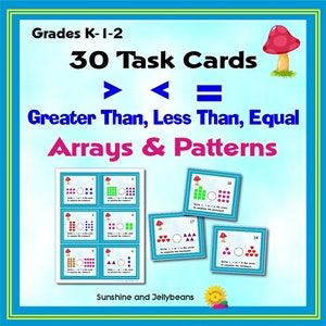 30 Task Cards - Greater Than, Less Than, Equal - Arrays & Patterns - Grades 1-2
