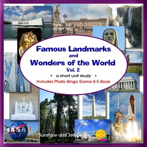 May include: A colourful collage of famous landmarks and wonders of the world, including the Statue of Liberty, the Eiffel Tower, the Great Wall of China, and the Taj Mahal. The title "Famous Landmarks and Wonders of the World Vol. 2" is displayed in a white oval with a blue outline. The text "a short unit study" and "Includes Photo Bingo Game & E-Book" are also included.