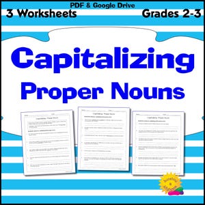 Capitalizing Proper Nouns - Writing Skills, Parts of Speech Practice Worksheets - PDF and Google Drive Bundle