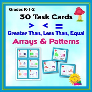 Greater Than, Less Than, Equal - Arrays, Patterns - Math Task Cards Activity