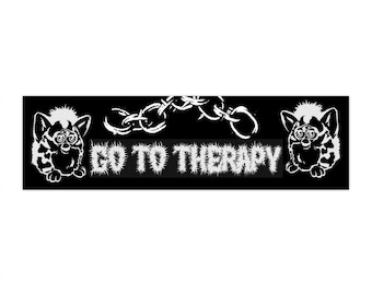 Go to Therapy Funny Gothic Furby Bumper Sticker | Edgy Sticker