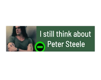Peter Steele bumper sticker