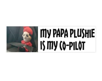 Papa Plushie bumper sticker