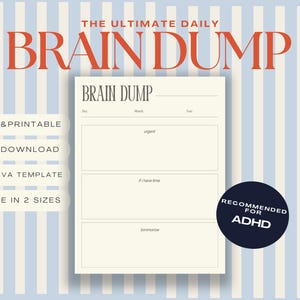 May include: A printable Brain Dump notepad with the text "The Ultimate Daily Brain Dump" in orange. The notepad is cream-colored with sections for urgent, if I have time, and tomorrow. The background is striped in light blue and white.