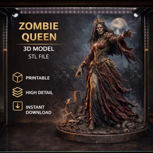 May include: A digital 3D model of a Zombie Queen, an STL file for printing. The image shows a detailed, printable model of a zombie queen in a long, tattered dress, with a crown and outstretched hand. The background features a full moon and a crowd of zombies.