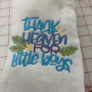 Burp cloths machine embroidery with THANK HEAVEN for little boys