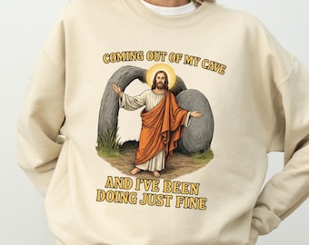 Aus meiner Höhle kommen Jesus Sweatshirt, lustiges Ostern Christian T-Shirt, Mr Brightside Songtext Jesus, Auferstehung Humor Shirt, religiöses Meme Tee
