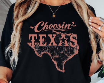 Choosin 'Texas Shirt, Retro Texas Karte T-Shirt, Western Wüste Grafik Shirt, Landhausstil Geschenk, Texas Pride Kleidung, Boho Kaktus Top