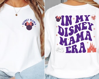 In My Disney Mama Era Shirt, Disney Mom Sweatshirt, Retro Mickey Mama Tee, Disney Family Vacation Crewneck, Mother's Day Disney Gift