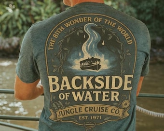Jungle Cruise Shirt, Backside of Water Tee, Retro Adventure Gift, Funny Travel Shirt, Vacation Souvenir T-Shirt, Theme Park Fan Shirt