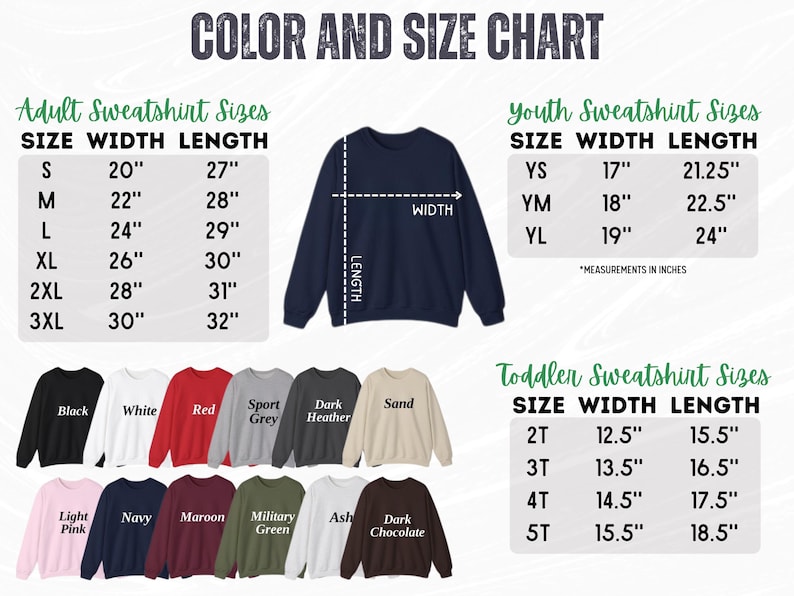 May include: Color and size chart for sweatshirts, including adult, youth, and toddler sizes. The chart shows measurements in inches for width and length. Available colors include black, white, red, navy, and more. A navy blue sweatshirt is shown.