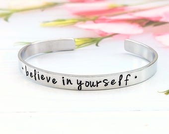 Inspirational Hand Stamped Aluminium Cuff - 'Believe in Yourself' Gift, Adjustable 6mm Aluminium Motivational Bracelet, Positivity Jewellery