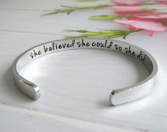 She Believed She Could So She Did Cuff Bracelet, Motivational Bangle, Inspirational Jewellery, Mantra Affirmation Bracelet, Graduation Gift