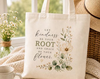 Let Kindness Be Your Root Tote Bag | Christian Canvas Tote | Faith Gift for Women | Floral Book Tote | Bible Study Bag | Inspirational Gift