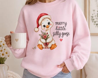 Merry Little Silly Goose Sweatshirt, Cute Christmas Goose Crewneck, Funny Holiday Sweatshirt, Christmas Gift for Her