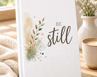 Be Still Journal, Christian Prayer Journal, Bible Study Notebook, Faith Gift for Women, Devotional Journal, Inspirational Hardcover Journal