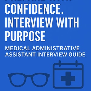 Puede incluir: Portada de libro azul con texto blanco: "PREPÁRESE CON CONFIANZA. ENTREVISTA CON PROPÓSITO." Debajo, dice "GUÍA DE ENTREVISTA PARA ASISTENTE ADMINISTRATIVO MÉDICO." Iconos de gafas y calendario con una cruz. Autor: Nick L., MBA, MS.