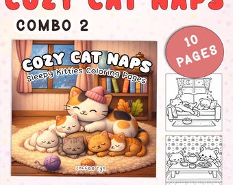 Cozy Cat Naps- Combo 2- 10 Pages of Cute and Cozy Coloring Book for Adults, Teens Featuring Cottage Core Kitties