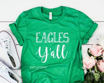 EAGLES YALL Football shirt | Football Tee | Football Game Shirt | Football shirts for Women Eagles Football Mom Shirt | High School Shirt