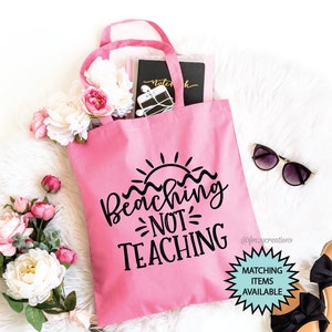 beaching not teaching tote