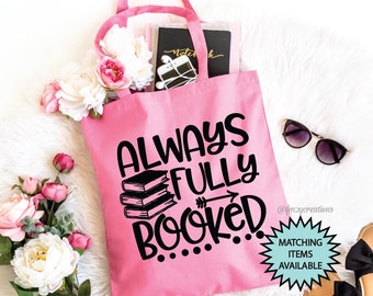 Always Fully Booked | Teacher Appreciation Gift | Teacher TOTE Bag | English TEACHER GIFT | Teacher Tote | End of the Year Teacher Gift TC15