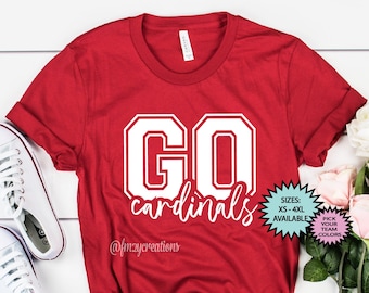 GO CARDINALS shirt | Cardinals Football shirt | Cardinals Game DAY Shirt | Football Mom Shirt | Cardinals Basketball | Cardinals Baseball