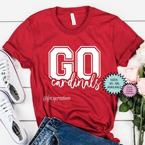 GO CARDINALS shirt | Cardinals Football shirt | Cardinals Game DAY Shirt | Football Mom Shirt | Cardinals Basketball | Cardinals Baseball