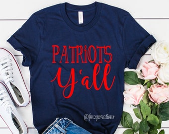 Patriots YALL shirt | Patriots Football shirt | Patriots Shirt Game Day Shirt | Mom Football Shirt | Patriots Basketball | Patriots Baseball