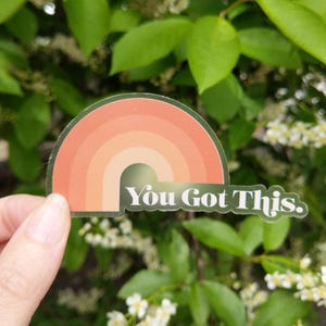 You Got This Sticker: Retro Rainbow Vinyl Inspirational Decal