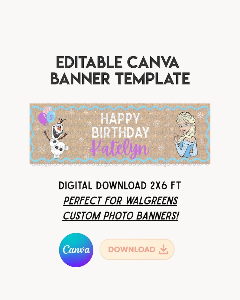 K&ouml;nnte beinhalten: Eine digitale Banner-Vorlage mit dem Text "EDITABLE CANVA BANNER TEMPLATE". Das Banner zeigt den Text "HAPPY BIRTHDAY Katelyn" mit Illustrationen von Olaf und Elsa. Das Banner ist 61 x 183 cm gro&szlig;.