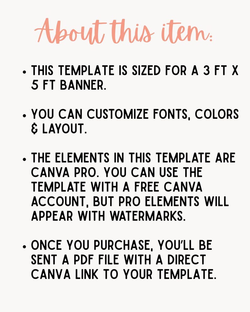 May include: Cream-colored graphic with the text "About this item" in a pink script font. Bullet points describe a template sized for a 3 ft x 5 ft banner, customizable fonts and colors, and Canva Pro elements.
