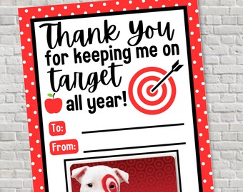 May include: A teacher appreciation gift card holder with a red polka dot border. The design includes the text "Thank you for keeping me on target all year!" and space for "To:" and "From:" with a Target gift card image.