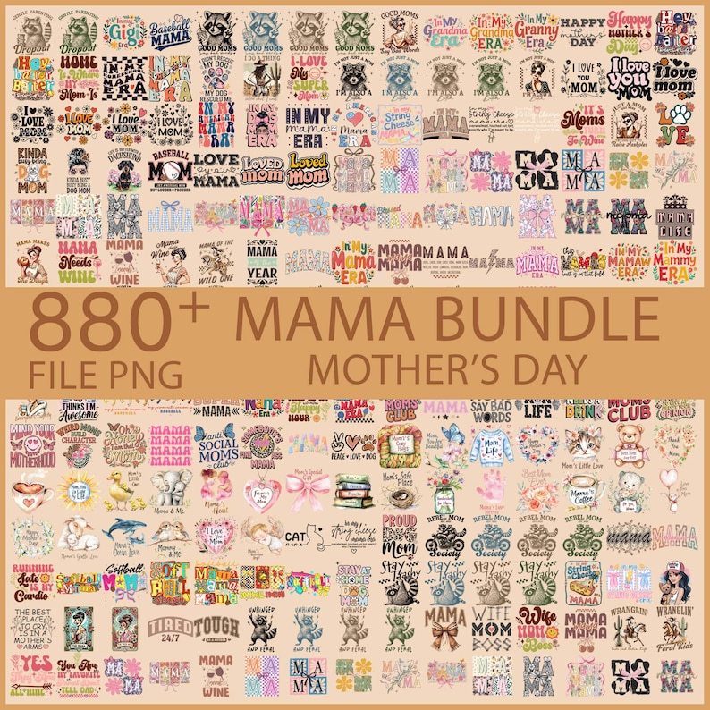 Puede incluir: Un paquete gr&aacute;fico de descarga digital para el D&iacute;a de la Madre, con m&aacute;s de 880 archivos PNG. Los dise&ntilde;os incluyen varias ilustraciones y textos tem&aacute;ticos, como "Mama", "Love Mom" y otras frases relacionadas. La paleta de colores es diversa.