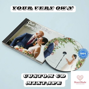 May include: A custom CD mixtape with the text "Our Wedding Songs" featuring a photo of a couple. The CD case and disc are on a light blue background. Text at the top reads "YOUR VERY OWN".