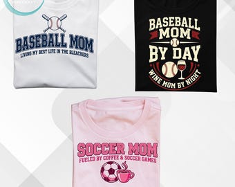 Sports Mom PNG Bundle, Baseball Soccer Wine Mom Designs (Digital Download)