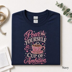 Cup Of Ambition Shirt, Country Music Lyric Tee, Pink Glitter Coffee Lover Tshirt, Cowgirl Gift