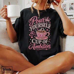 Cup Of Ambition Shirt, Country Music Lyric Tee, Pink Glitter Coffee Lover Tshirt, Cowgirl Gift