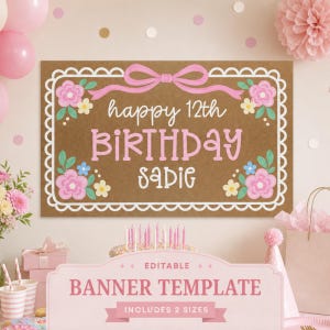 May include: A rectangular brown birthday banner template featuring a white scalloped border, a pink bow at the top, and pink and yellow floral illustrations. The text reads "happy 12th BIRTHDAY Sadie" in white and pink script and block lettering.