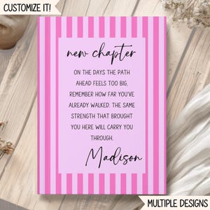 May include: A rectangular sign featuring a pink and light pink vertical striped border surrounding a light purple center. The text reads: new chapter ON THE DAYS THE PATH AHEAD FEELS TOO BIG, REMEMBER HOW FAR YOU'VE ALREADY WALKED. THE SAME STRENGTH THAT BROUGHT YOU HERE WILL CARRY YOU THROUGH. Madison.