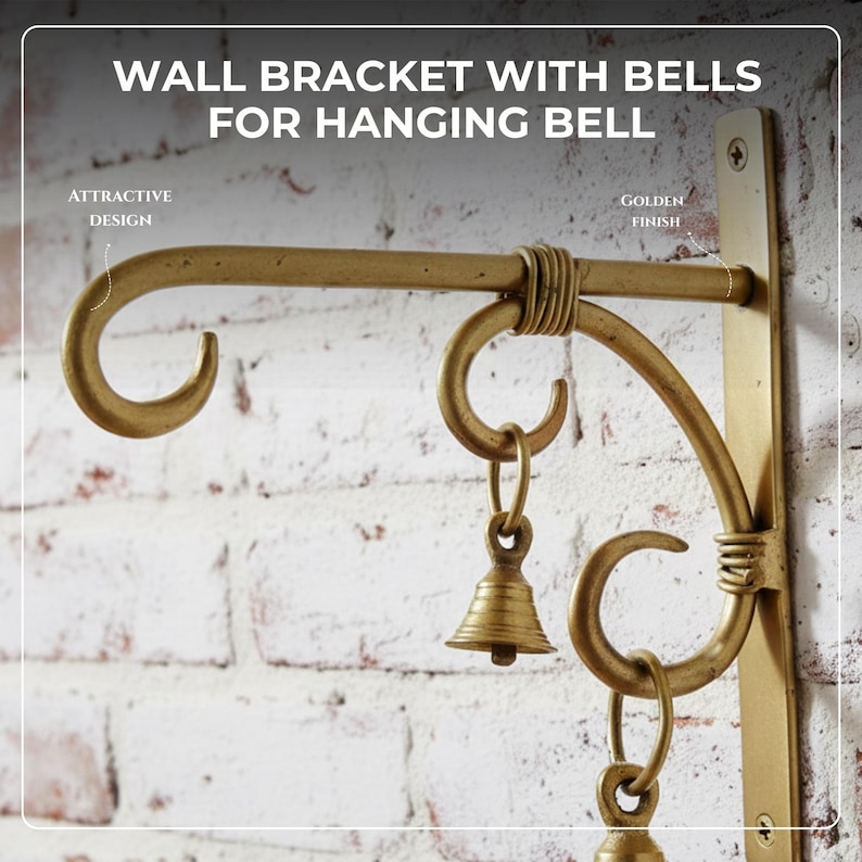 May include: A golden wall bracket with bells, designed for hanging a bell. The bracket has an attractive, curved design and a golden finish. The image text reads "WALL BRACKET WITH BELLS FOR HANGING BELL".